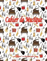 Cahier de musique – Papier manuscrit 10 portées/page, 120 pages, grand format 21,59 x 27,94 cm