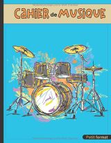 Cahier de musique 17 x 22 cm – 48 pages – 10 portées par page – Carnet de partitions vierges pour solfège et composition – Couverture batterie