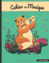 Cahier de musique 17 x 22 cm – 48 pages, 10 portées par page – Chat à la flûte – Pour solfège, chant et composition