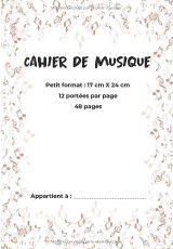 Cahier de musique 17 x 24 cm – 48 pages à portées (12 portées/page), petit format pour solfège et instruments