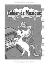 Cahier de Musique Enfant Licorne – Partitions Vierges grand format, 6 grosses portées par page, 105 pages, papier 90 g/m², couverture mate
