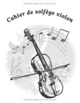 Cahier de partitions solfège violon – Grand format 21,6 x 27,9 cm, 10 portées/page, sommaire, 94 pages