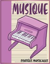 Cahier de musique A4 – 100 pages papier crème, 6 grandes portées par page, idéal enfants et débutants – couverture piano mauve