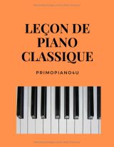 Leçons de piano classique et solfège pour débutants – 25 morceaux faciles et exercices, en français