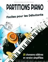 Partitions de piano faciles pour débutants – 25 chansons modernes célèbres simplifiées (grand format A4)