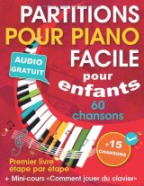 Partitions de piano faciles pour enfants + mini‑cours clavier | 60 chansons progressives avec lettres des notes (+ audio MP3 gratuit)