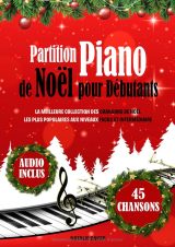 Partitions de Noël pour piano – Collection de chansons populaires, niveaux débutant à intermédiaire