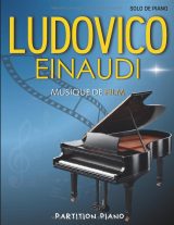 Ludovico Einaudi – Partitions pour Piano Solo : 21 Musiques de Film