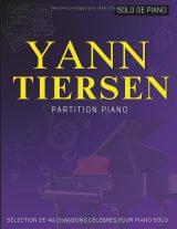 Yann Tiersen — Partitions piano : sélection de 40 pièces pour piano solo