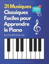 31 musiques classiques faciles pour apprendre le piano – partitions simplifiées, exercices et tutoriels vidéo pour débutants