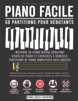 Piano Facile – 50 Partitions pour Débutants avec Vidéos | Méthode de Piano Progressive avec QR Codes et Exercices