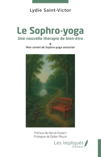 Le Sophro-yoga et Mon Carnet Sensoriel : Alliance Bien-Être & Shinrin Yoku
