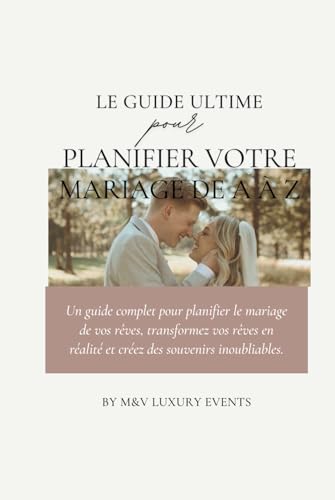 Planificateur de Mariage 2025 : Le Guide Ultime pour Organiser Votre Journée Parfaite