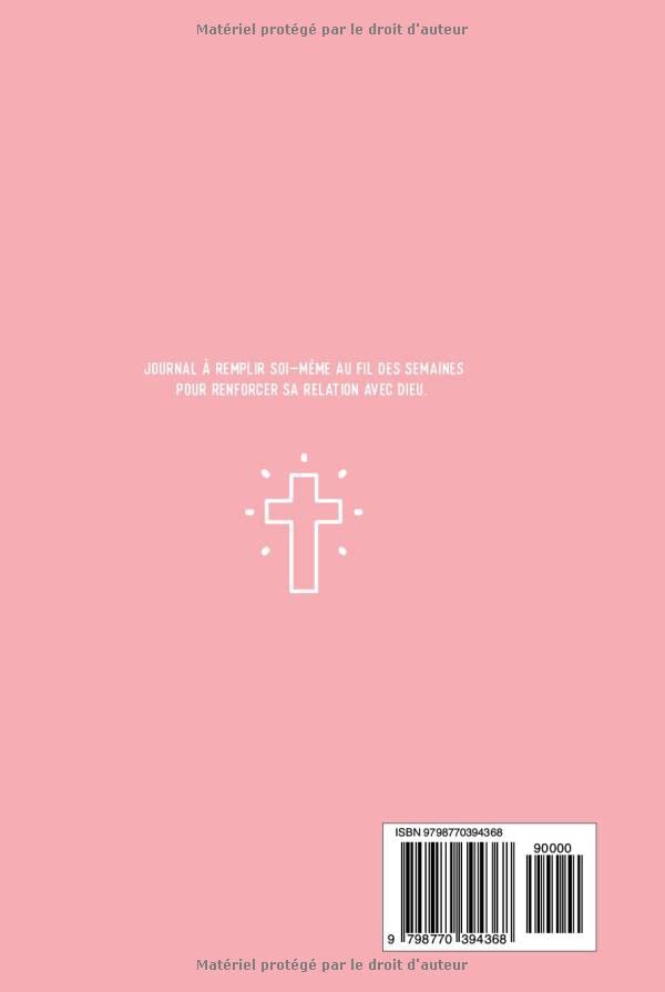Journal de Prière pour Femme : Carnet de Gratitude Chrétien Hebdomadaire - Rose