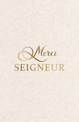 Merci Seigneur : Carnet de Versets Bibliques Inspirants pour Hommes et Femmes - Journal de Prière et d'Étude Biblique