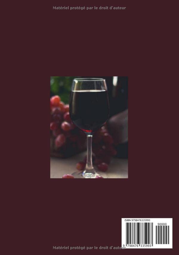 Cahier de Dégustation de Vin : Carnet Détaillé pour Passionnés d'Œnologie - 101 Pages