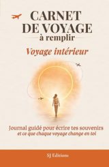 Carnet de Voyage à Remplir : Journal Intime pour Capturer Souvenirs et Émotions d'Aventure