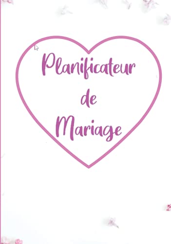 Planificateur de Mariage : Guide Complet pour une Organisation Sereine et Inoubliable