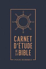 Carnet d’étude de la Bible pour Hommes : Approfondissez votre foi et votre relation avec Dieu