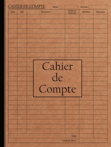 Cahier de Compte Auto-Entrepreneur : Registre Recettes & Dépenses, Livre Comptable Conforme