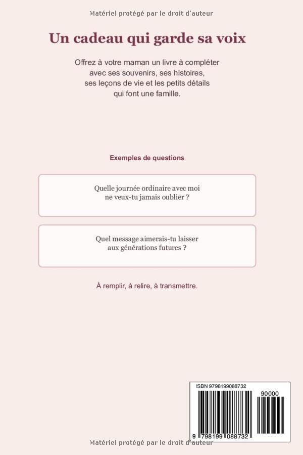 Maman, raconte-moi ton histoire : Le journal intime guidé pour transmettre les souvenirs et les leçons de vie d'une mère