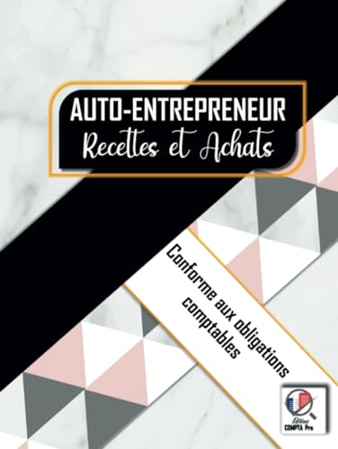Livre de Compte Recette Dépense : Carnet de Tenue de Compte Conforme aux Obligations Comptables des Micro BIC - Micro BNC | Cahier Recette Dépense Simple et Facile à Remplir
