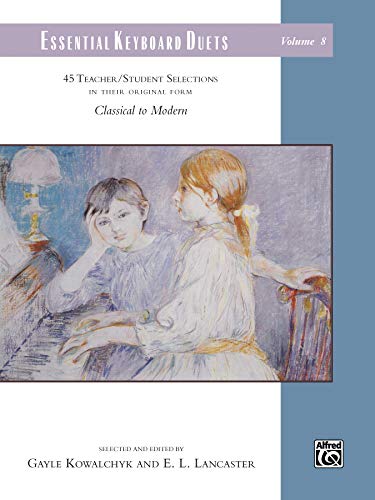 Essential Keyboard Duets Vol. 8 : 45 Teacher/Student Selections for Piano - 4 Hands
