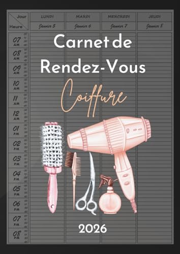 Carnet de Rendez-vous Coiffure 2026 : Agenda A4 Hebdomadaire Daté 7h-21h, Intervalles 15 min
