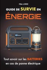 Guide de Survie en Énergie : Comprendre, Choisir et Utiliser les Batteries Électriques