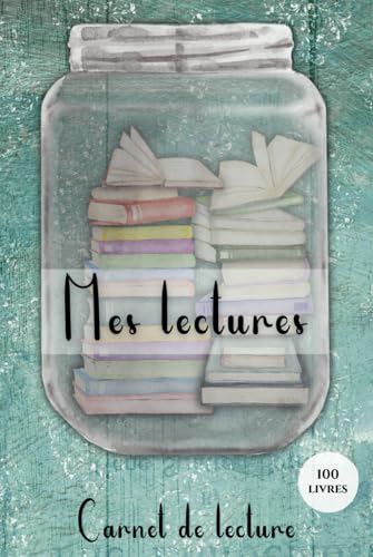 Mes Lectures : Carnet Complet pour Passionnés de Livres et Auteurs, 100 Fiches, Wishlist, Planning, Challenges, Bilans