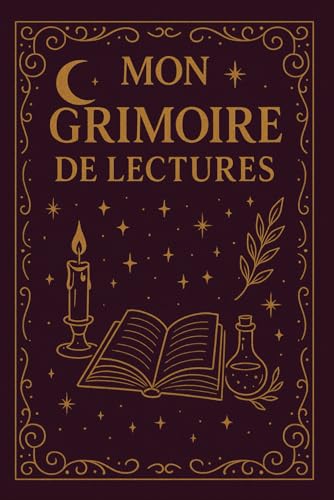 Mon Grimoire de Lecture : Carnet Sorcière pour Amoureuses de Fantasy et Dark Romance