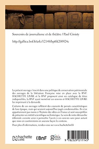 Souvenirs de journalisme et de théâtre par Paul Ginisty : Récits d'une vie passionnante