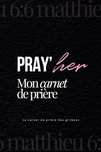 Carnet de Prière pour Femme : Journal de Gratitude et Notes Chrétiennes