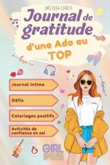 Journal de Gratitude pour Adolescentes : Confiance en Soi, Motivation et Bien-être - Carnet d'Activités Positives dès 12 ans