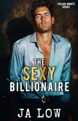 The Sexy Billionaire: Une Seconde Chance Romantique (Italian Nights Series, Livre 2)