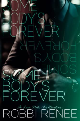 Somebody's Forever : Tome 2 de la série A Grown and Sexy Somebody