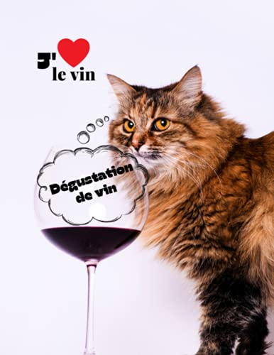 Cahier de Dégustation de Vin : Carnet Détaillé pour Amateurs et Experts