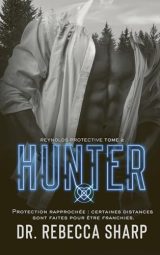 Hunter: Roman d'amour et de suspense intense - Reynolds Protective Series, Tome 2