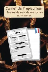 Carnet de l'Apiculteur : Journal de Suivi pour Ruches