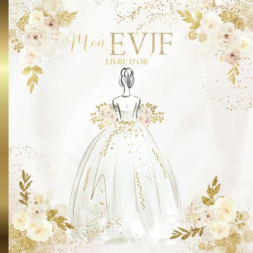 Livre d'Or EVJF Chic Blanc Doré - Souvenirs et Messages pour la Future Mariée