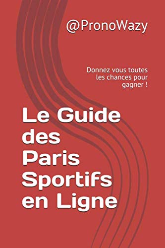 Guide Ultime des Paris Sportifs en Ligne : Maximisez Vos Gains