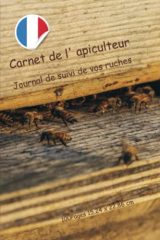 Carnet de l'Apiculteur : Journal Essentiel pour le Suivi de Vos Ruches