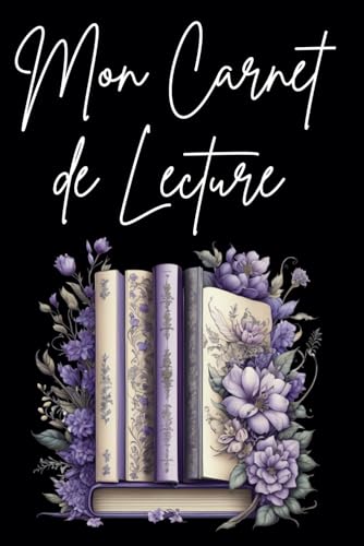 Mon Carnet de Lecture : Journal Intime pour Passionnés de Livres, 100 Fiches Détaillées, Format A5