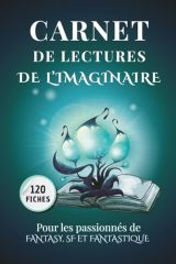 Carnet de Lecture Imaginaire : Fantasy, Science-Fiction & Fantastique
