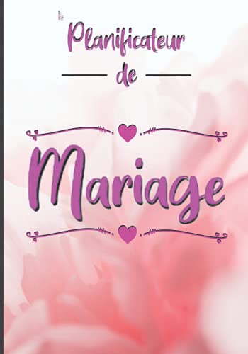 Planificateur de Mariage : Guide Complet pour une Organisation Sereine et un Jour J Inoubliable