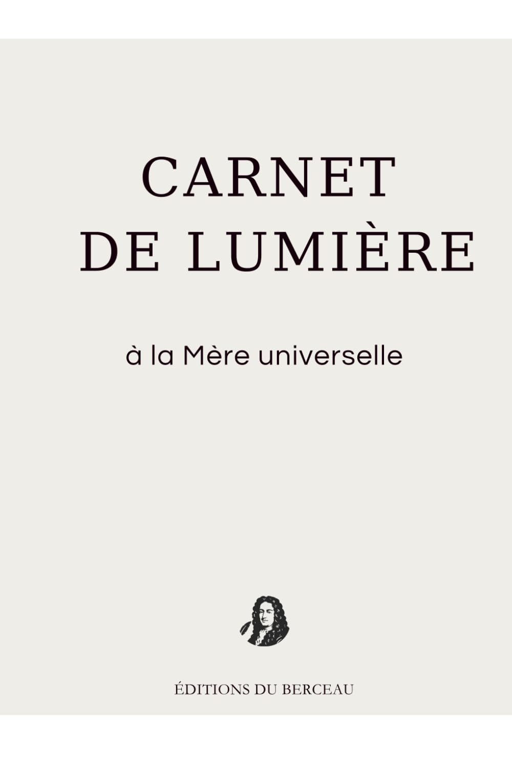 Carnet de Lumière: à la Mère universelle - Poésie et Spiritualité