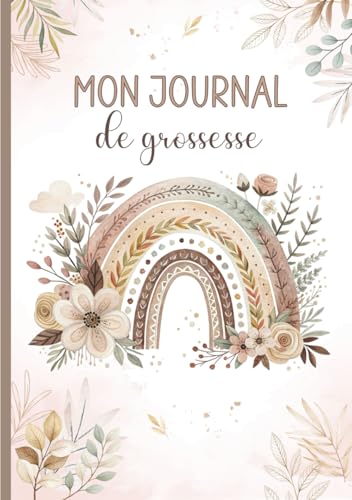 Mon Journal de Grossesse et de Naissance - Souvenirs Précieux pour Future Maman et Bébé - Édition Couleur