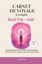 Carnet de Voyage à remplir - Road Trip Inde : Journal Souvenirs Aventure