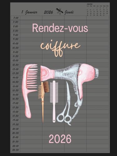 Carnet de Rendez-vous Coiffeur 2026 : Agenda Professionnel A4, 1 Jour par Page, 7h-22h30