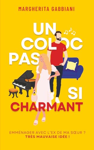 Un Coloc pas si charmant : Roman feel-good, romance contemporaine, enemies to lovers